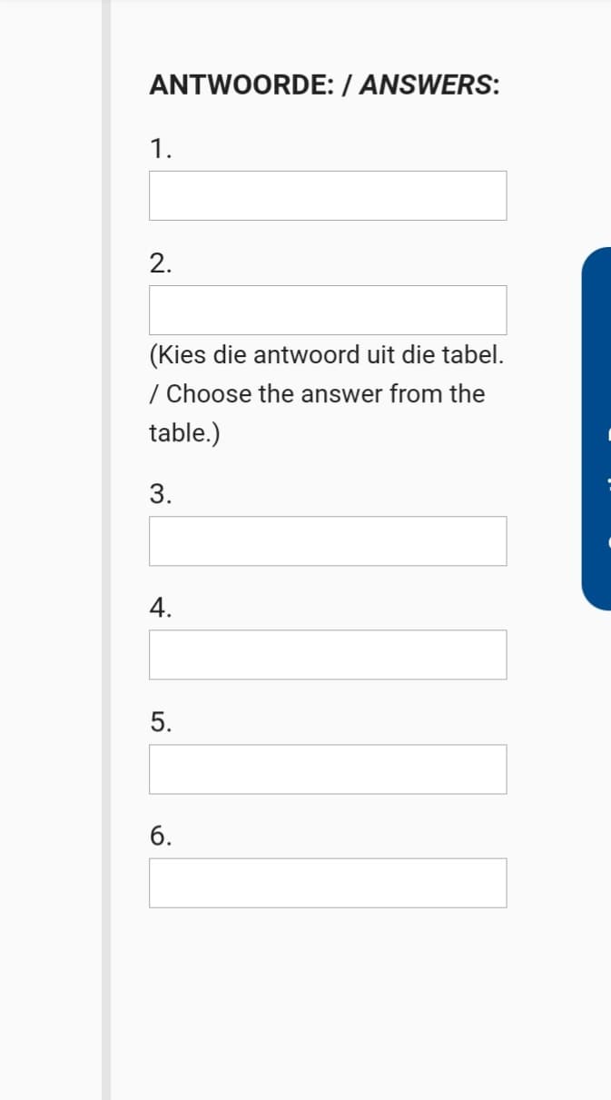 ANTWOORDE: / ANSWERS:
1.
2.
(Kies die antwoord uit die tabel.
/ Choose the answer from the
table.)
3.
4.
5.
6.
