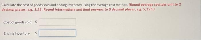 Pronghorn Limited uses a perpetual inventory system. The inventory records show the following data for its first month of operations:
Date
Aug.
2
3
10
15
25
Explanation Units Unit Cost
$69
104
Purchases
Purchases
Sales
Purchases
Sales
253
509
(284)
892
(335)
126
Total Cost Balance in Units
$17,457
253
52,936
112,392
762
478
1,370
1,035