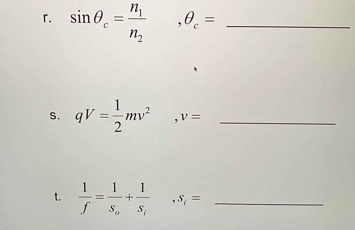 r.
sin
s. qv
qV
t.
1
f
=
=
1
2
1
So
n₁
N₂
mv ²
1
+-
Si
₂0 =
C
, V =
9
, Si
ر
=