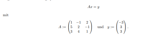 mit
Az = y
2
---( : ³) ----( :-)
1
5
2
-1 und y
3
3
4
1
3