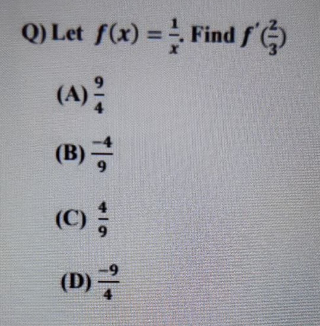 Q
) Let f(x) = Find f
(A)
9.
(B)
(C):
(D)
