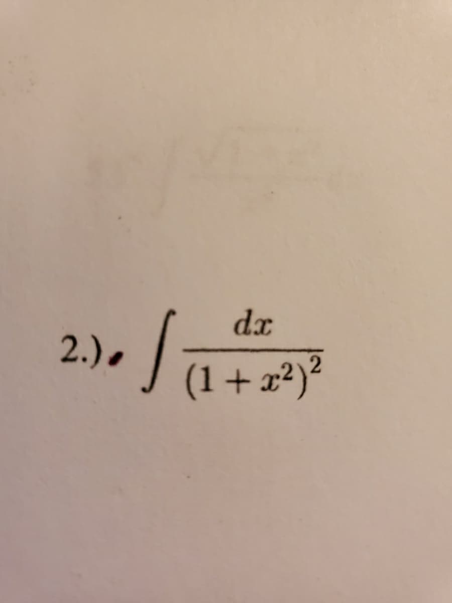 dx
2.).
(1+x²)?
