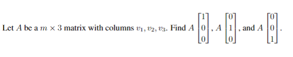 Let A be a m x 3 matrix with columns V₁, V2, V3. Find A0, A
1-0
and A 0