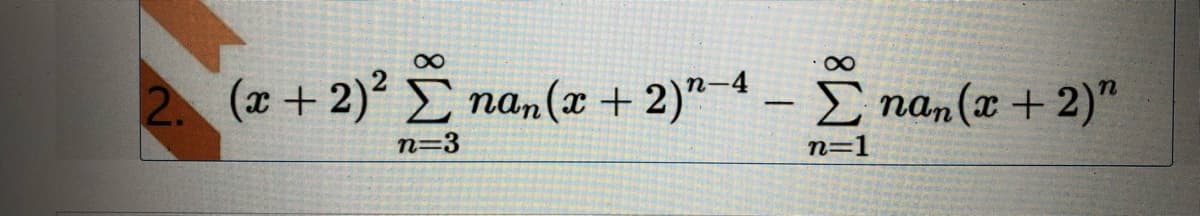 2. (x+2) nan(x + 2)" ª – E nan(x + 2)"
n=3
n=1
