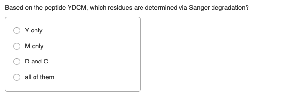 Based on the peptide YDCM, which residues are determined via Sanger degradation?
