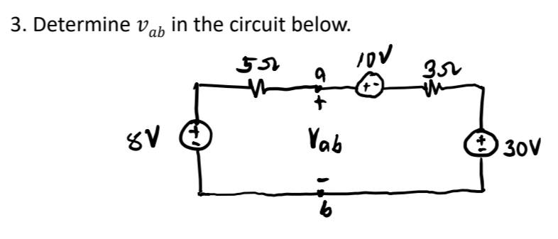 3. Determine vab in the circuit below.
Vab
O 30V
