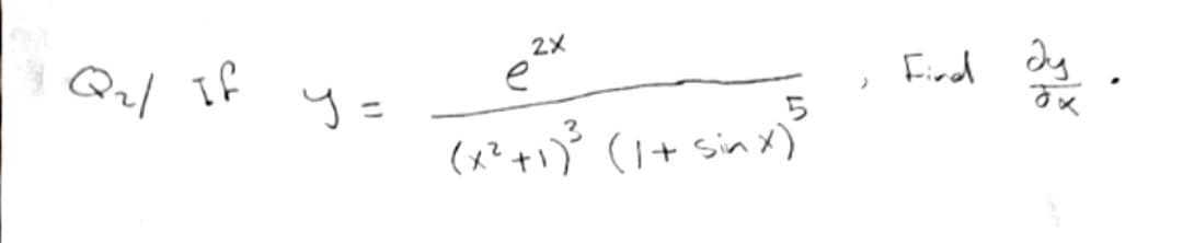 2X
Qzl If
e
Fird
y =
(x?+1)' (I+ sinx)
