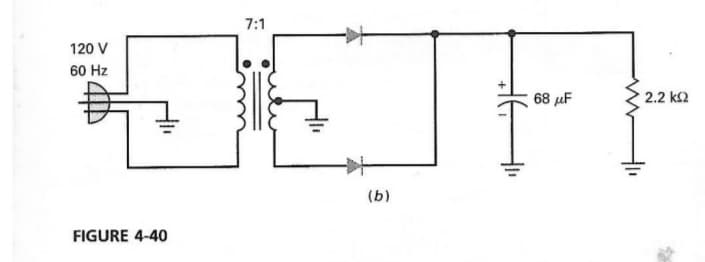 7:1
120 V
60 Hz
68 uF
2.2 k2
(b)
FIGURE 4-40
