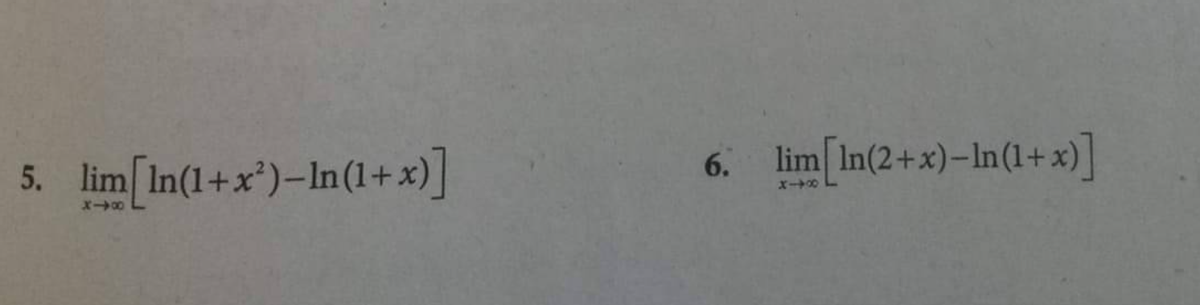 5. lim[In(1+x*)-In(1+ x)]
6. lim In(2+x)-In(1+x)]|
4-x
