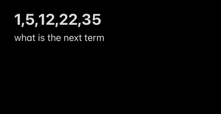 1,5,12,22,35
what is the next term
