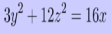 3y + 12:2 = 16x
