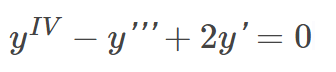 yV – y"'+
2y' = 0
