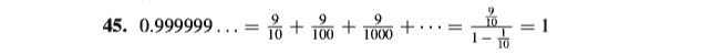 45. 0.999999...=
+
1
... -
100
1000
1-
