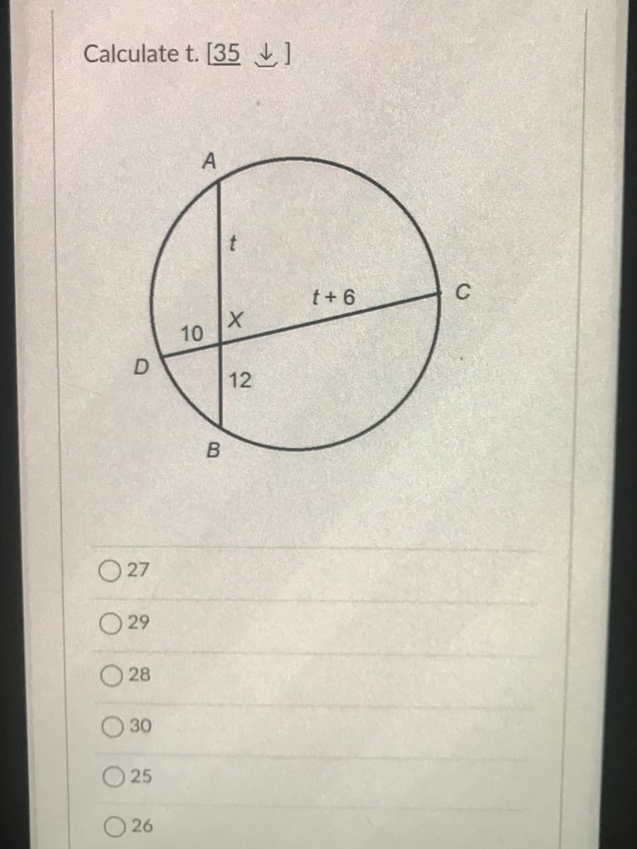 Calculate t. [35]
A
D
027
029
28
30
25
26
10
4
X
12
B
t+6