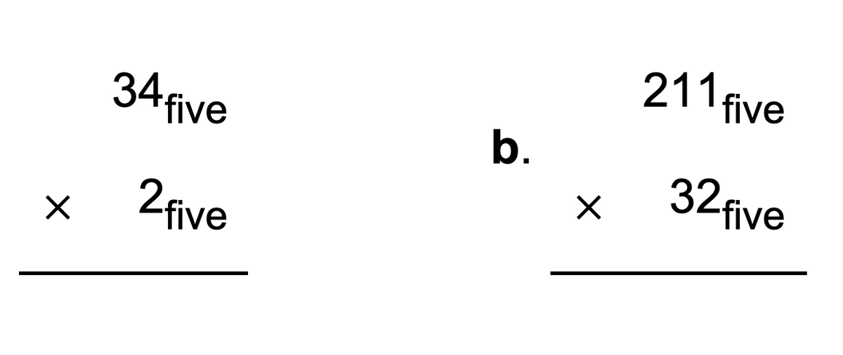 X
34 five
2 five
b.
X
211 five
32 five