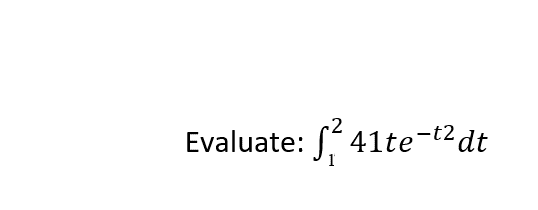 Evaluate: S 41te-t2dt
