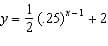 v= (,25)*-1 + 2
