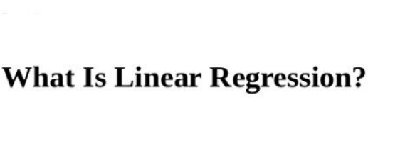 What Is Linear Regression?