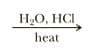 HO, HCI
heat
