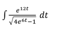 е 12t
S-
dt
4e6t –1
