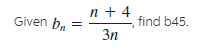 n + 4
find b45.
Given b.
Зп
