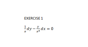 EXERCISE 1
Lày - dx = 0
