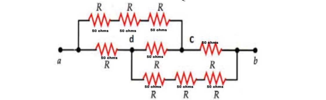 ܕ
R R R
ܛܛܛܛܛ
50 ohms
50 ohms
R
50 ohms
50 ahms
. ܚ
50 ohms
R
50 ohms
R
50 ohms
R
50 ahms
R
50 ohms
R
b