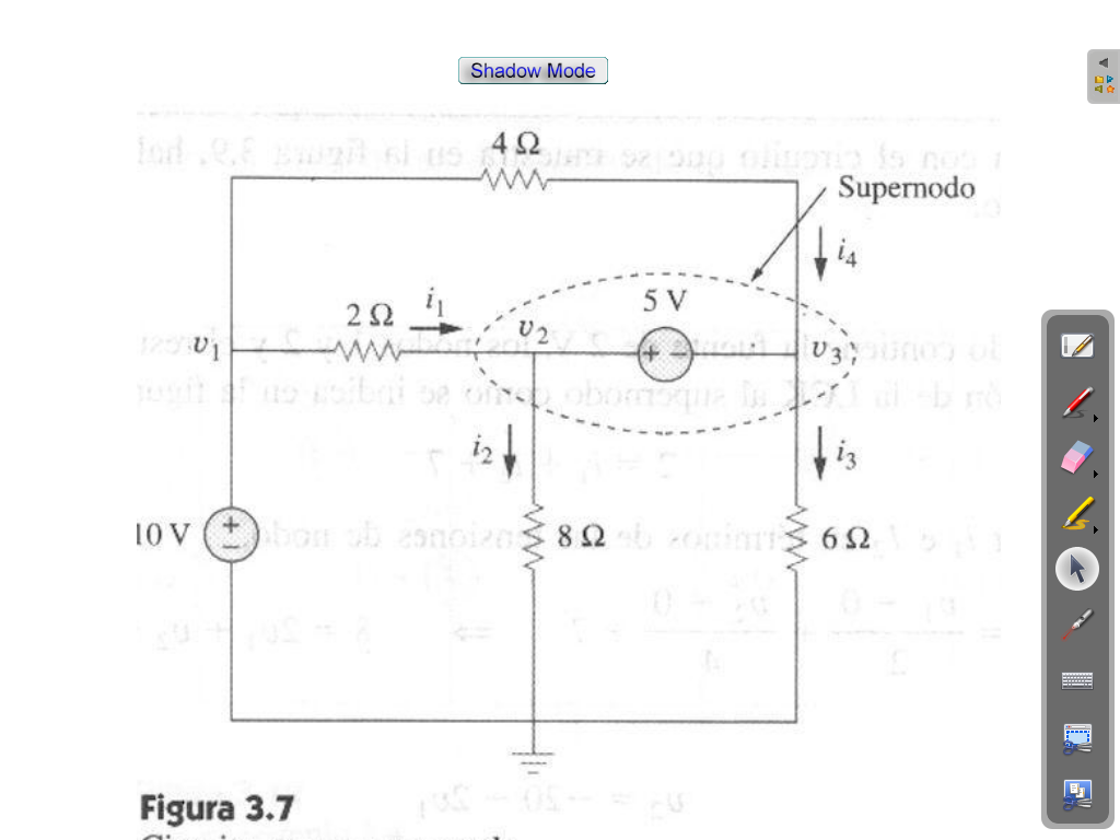 fnd .Q.8 22³27 61 09 452 92 500 olimoria is nos a
www
Supernodo
5 V
(+
obomoque indb
in
iz
10V (+) bom ob esmolen 82 ob zin 652
125501
Shadow Mode
Figura 3.7
252
www
41₁