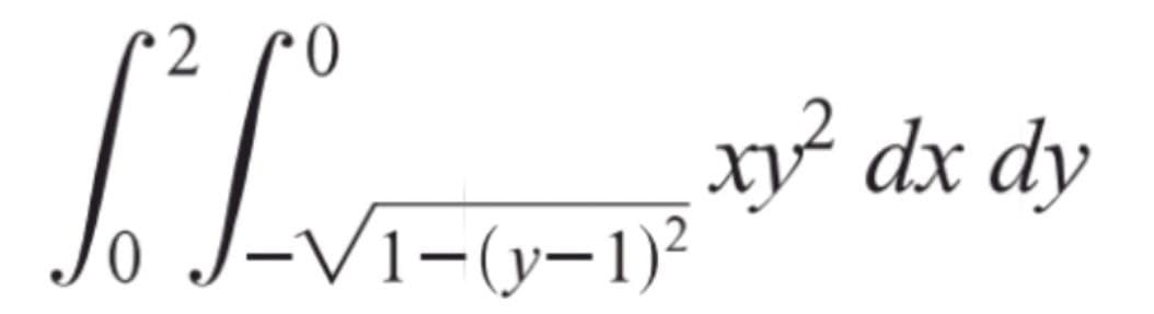 2 ro
xy? dx dy
-V1-(y-1)²
