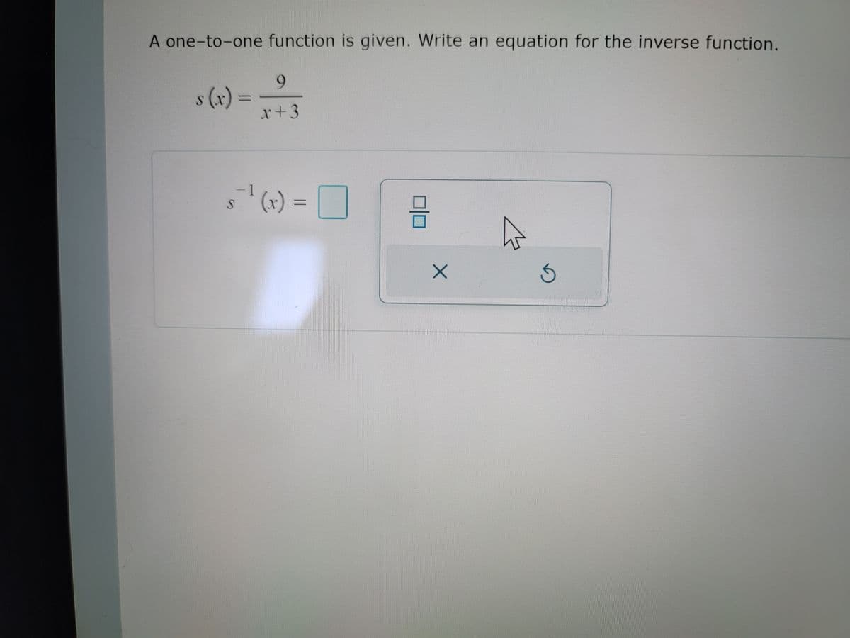 A one-to-one function is given. Write an equation for the inverse function.
9.
s(x):
%3D
r+3
- 1
%D
=(x), s
