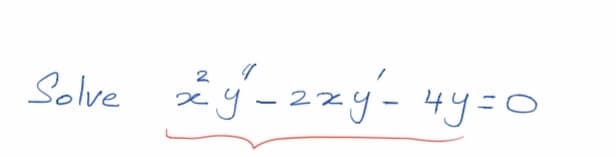 Solve ž y-2zy- 4y=0
