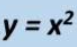 y=x²