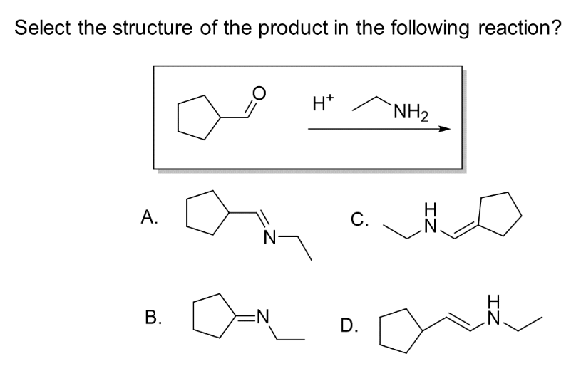 Select the structure of the product in the following reaction?
A.
B.
O
H*
an
N-
=N
C.
D.
NH₂
ZI
.N.