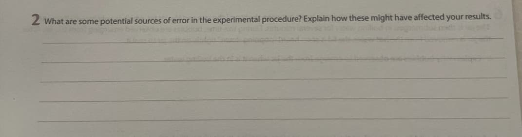 What are some potential sources of error in the experimental procedure? Explain how these might have affected your results.
Par penut