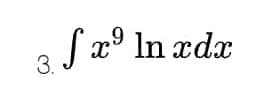 3.
S x² ln xdx