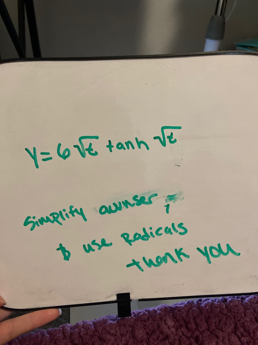 thonk you
Y=6V€ tanh Ve
Simplify awnser
$ use Radicals
