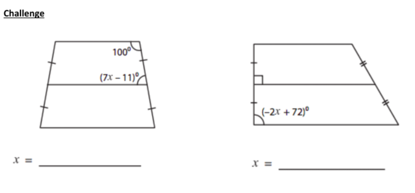 Challenge
1000
(7x – 11)
(-2x + 72)°
