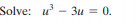 Solve:
u - 3u = 0.
— Зи 3D
