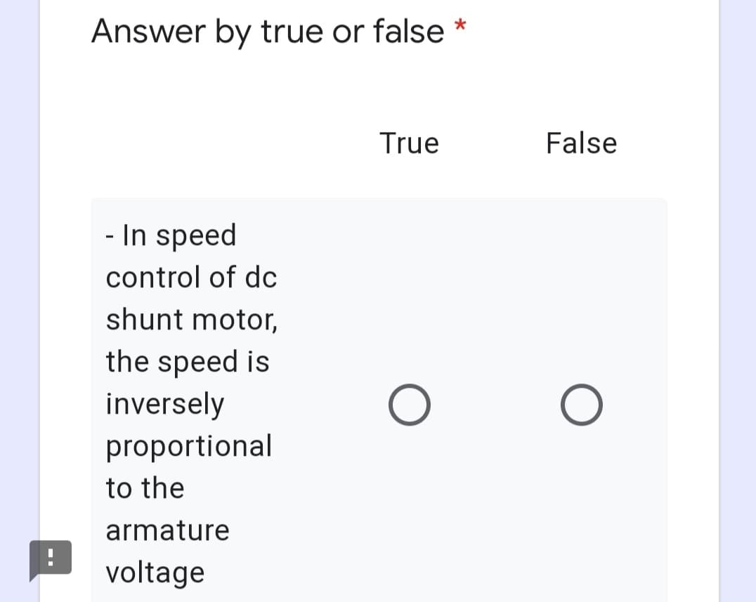 - In speed
control of dc
shunt motor,
the speed is
inversely
proportional
