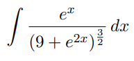 et
dx
(9+ e2x):
