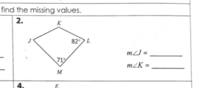 find the missing values.
2.
82L
mZJ =
71
m/K =
