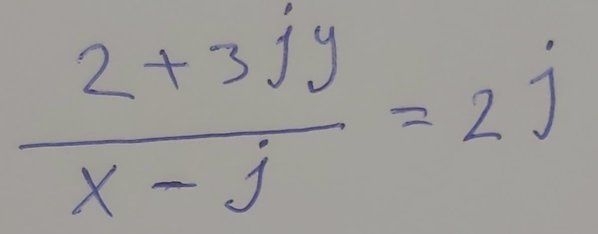 2+3jy
X - j
2j
こ
