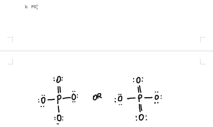 b. PO
中…
:0:
:0:
:ö-P-0:
OR :ö -P-.:
:0:
:0:
