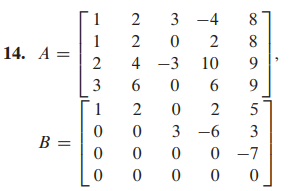 14. A =
B=
1
1
2
3
1
0
0
0
2
20
4 -3 10
6
0
200
0
420
3-4
0
0
8
8
9
6 9
0
2
3 -6
5
3
0 -7
0
0