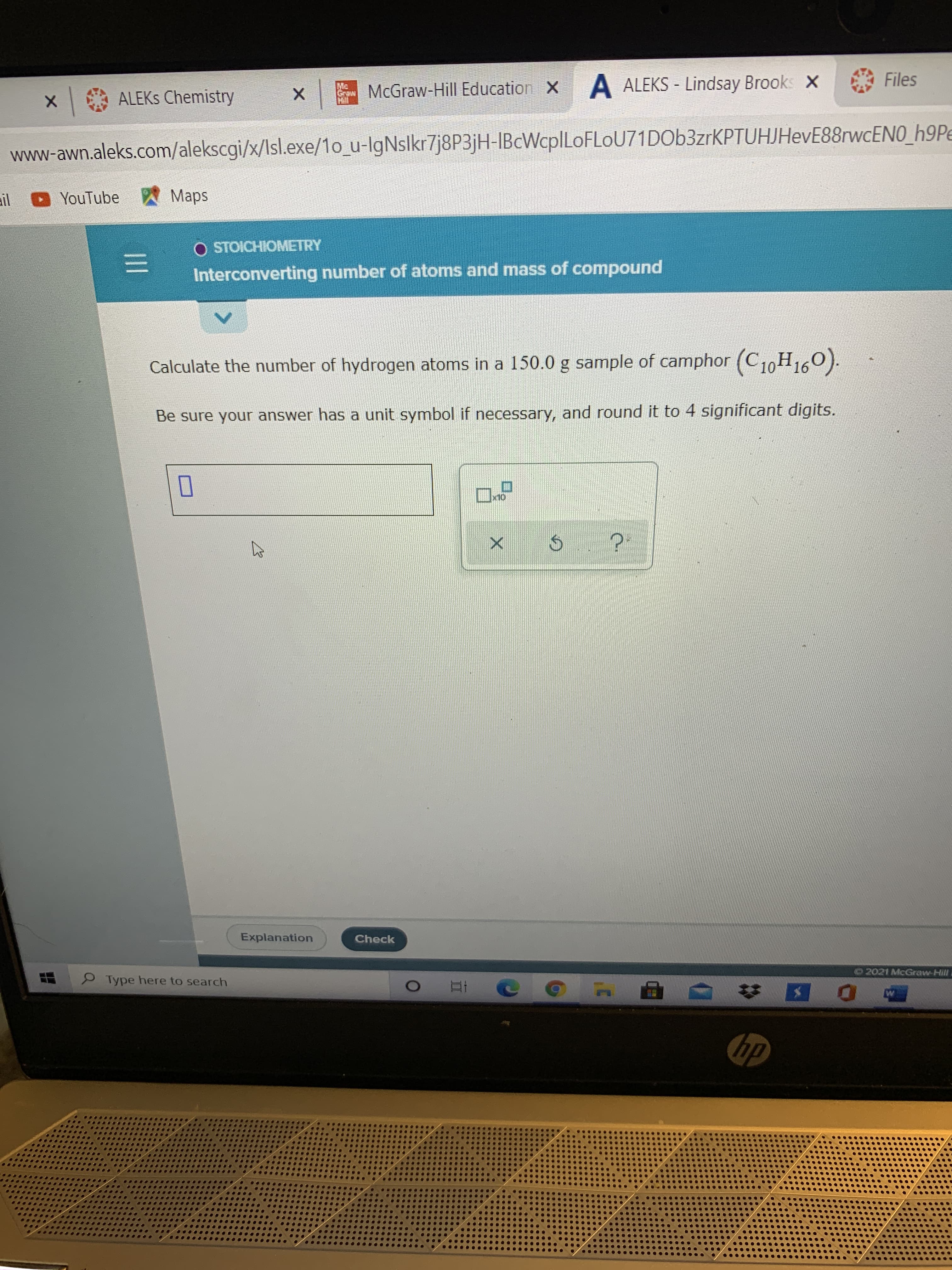 Calculate the number of hydrogen atoms in a 150.0 g sample of camphor (C10H160).
Be sure your answer has a unit symbol if necessary, and round it to 4 significant digits.
