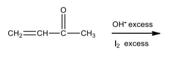 ОН excess
CH2=CH-c-CH3
1В excess
