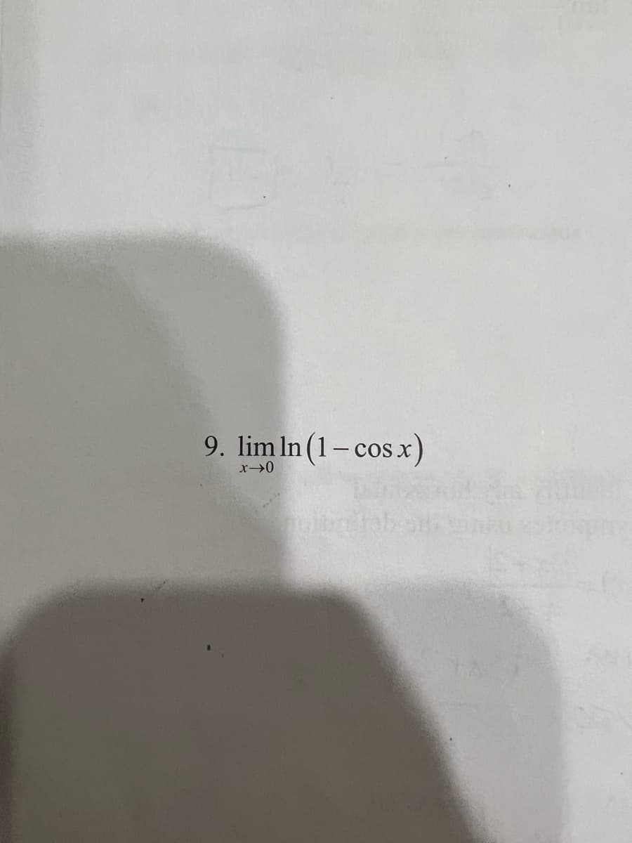 9. lim ln (1- cos x)
x → 0
127