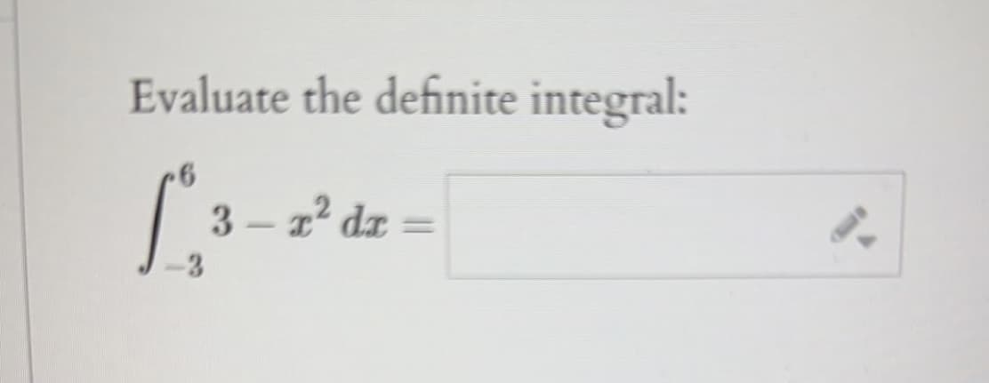 Evaluate the definite integral:
6
[ ₁³.
3 — r² da
=