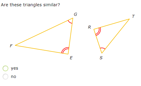 Are these triangles similar?
R
F
E
yes
no
