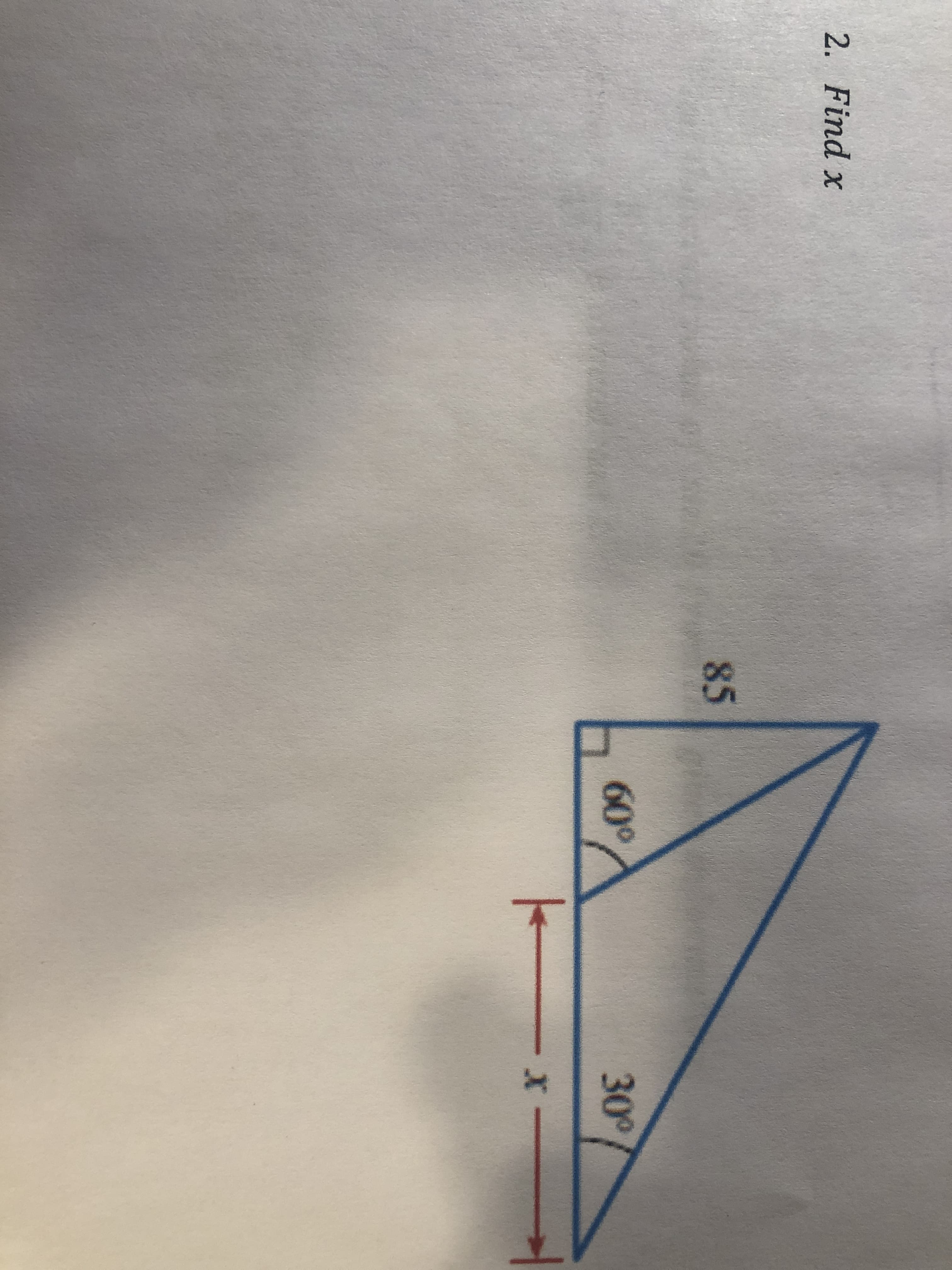 2. Find x
85
60°
30°
